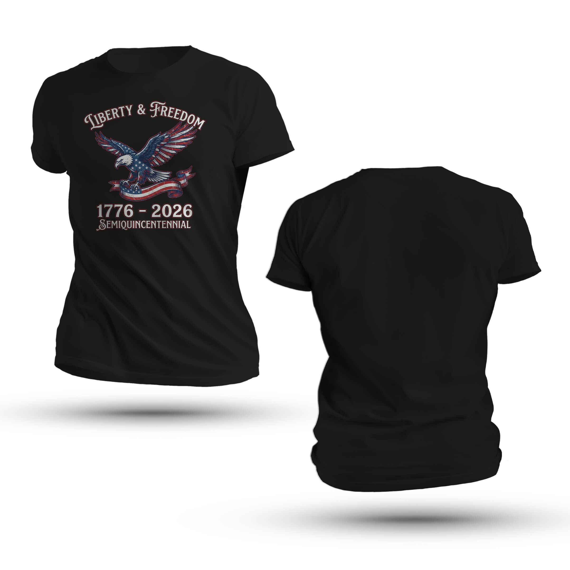 Liberty & Freedom 250th Anniversary T-Shirt