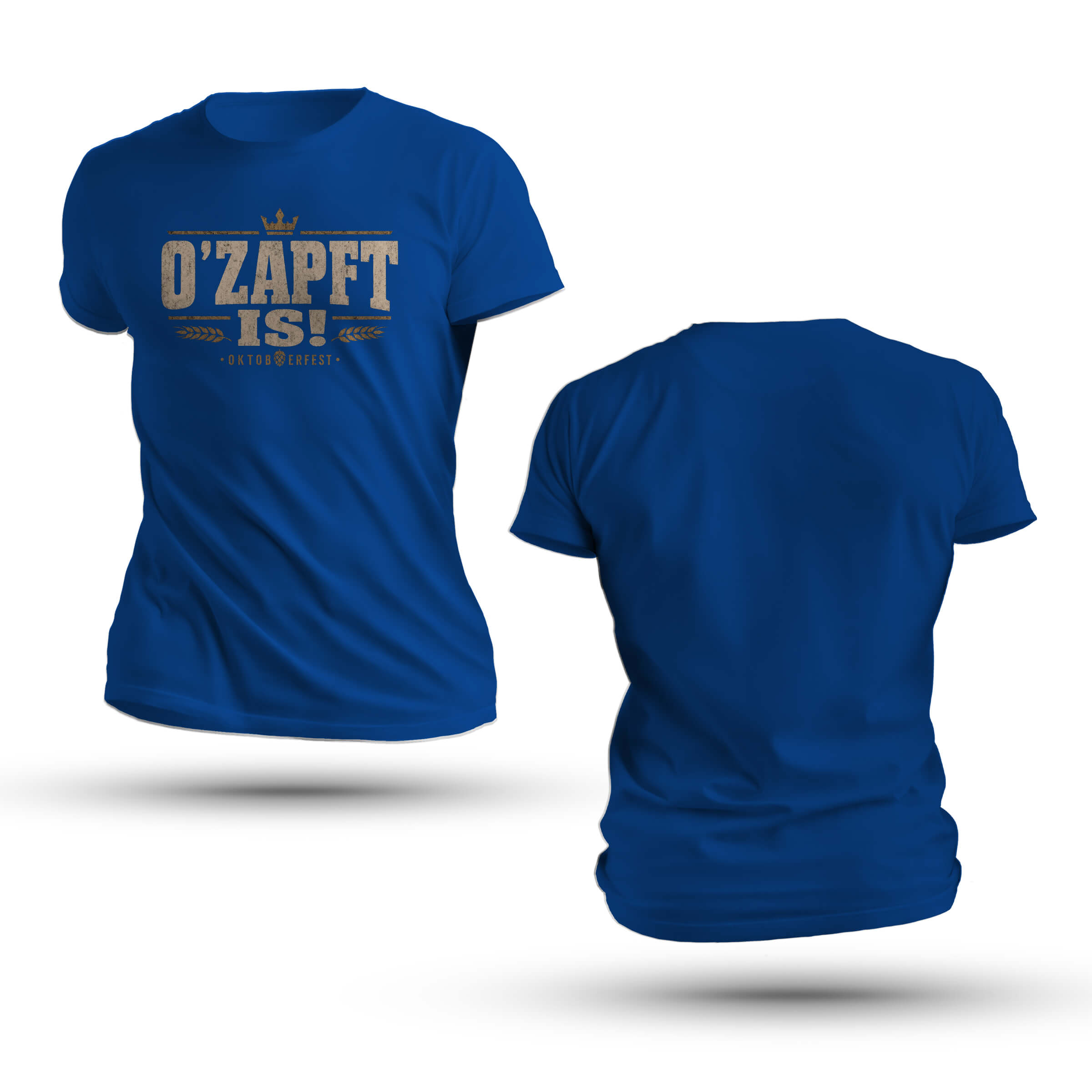 O'zapft Is Oktoberfest Shirt featuring distressed vintage text O'Zapft Is! with a crown, wheat ears, and Oktoberfest print.