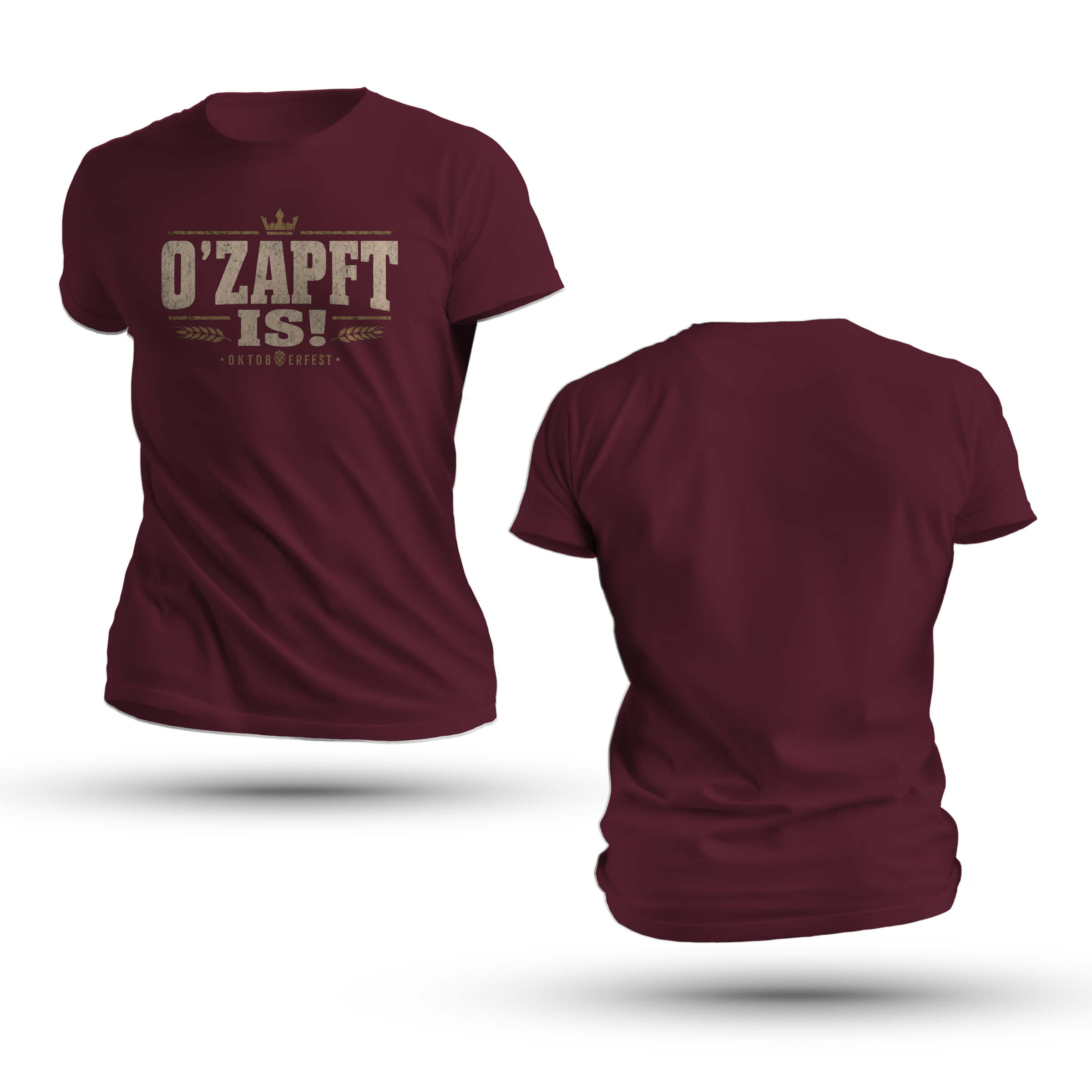 O'zapft Is Oktoberfest Shirt featuring distressed vintage text O'Zapft Is! with a crown, wheat ears, and Oktoberfest print.
