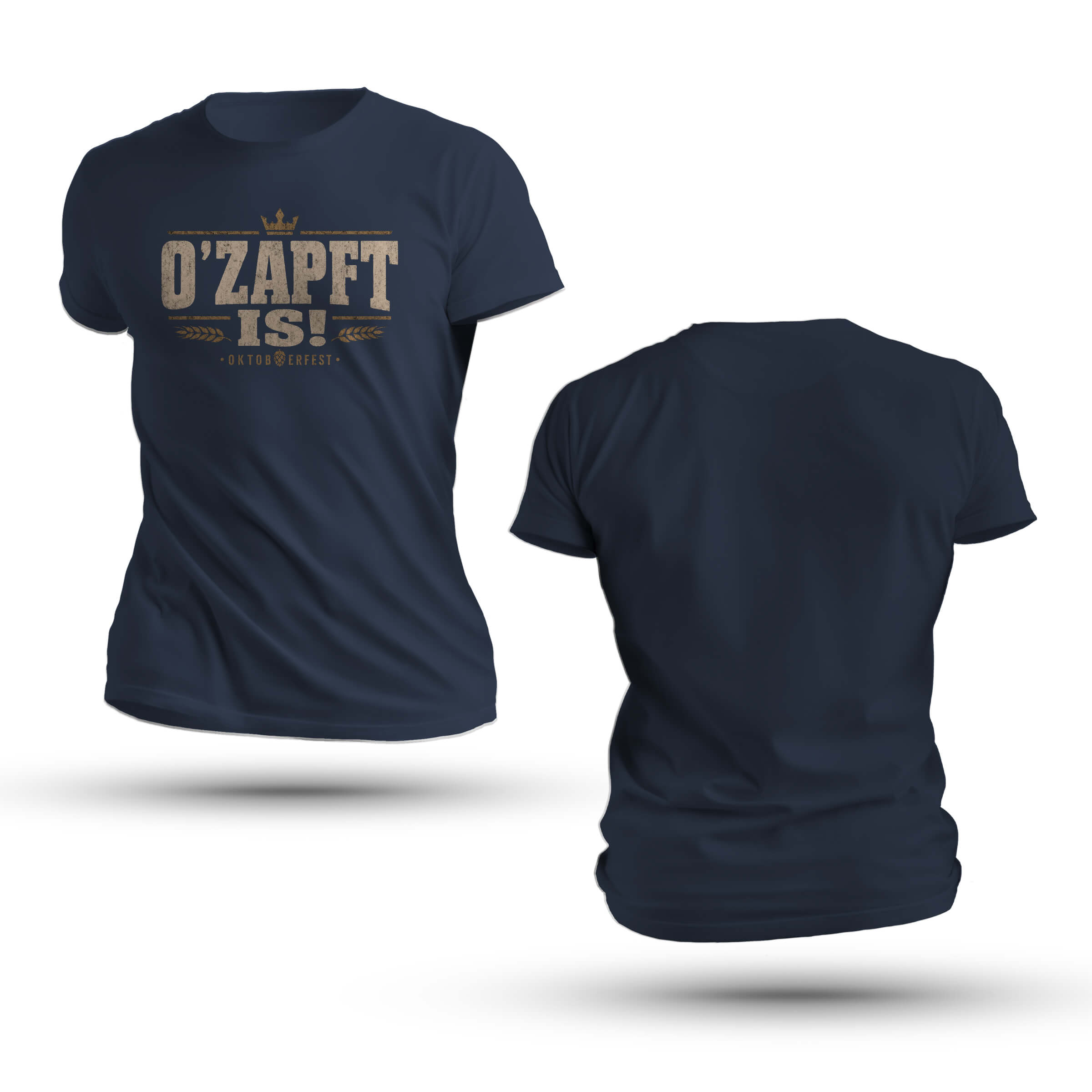 O'zapft Is Oktoberfest Shirt featuring distressed vintage text O'Zapft Is! with a crown, wheat ears, and Oktoberfest print.
